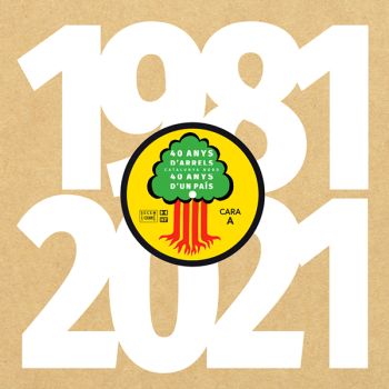 1981-2021 - 40 anys d'Arrels, 40 anys d'un País