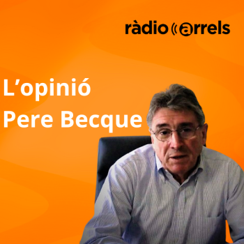 Crònica d'opinió de Pere Becque