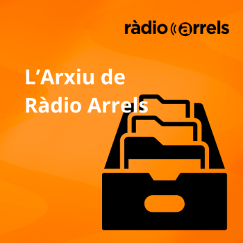Els Arxius de Ràdio Arrels