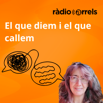 El que diem i el que callem